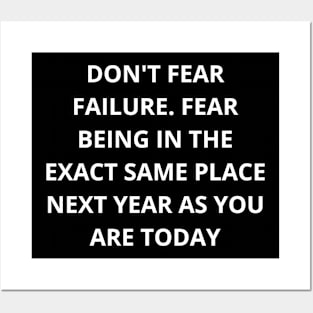 Don't fear failure Posters and Art